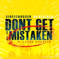 Dont Get It Mistaken (feat. Lingo Maurice) - Single - SirEyeBusser Da Bleeder