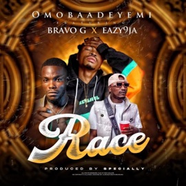 Race (feat. Eazy9ja & Bravo G) Omoba