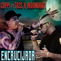 Encrucijada (feat. tr3s h indominati) - Single - Cuppi