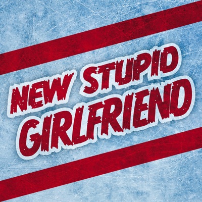 New Stupid Girlfriend (feat. Edi Maud) - Single