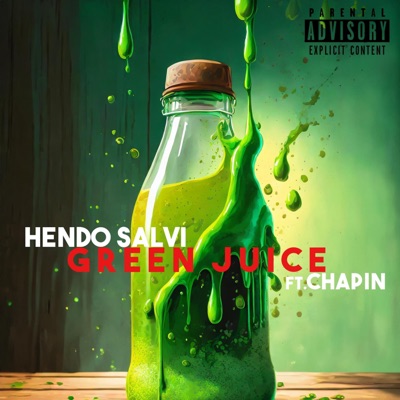 Green Juice (feat. Chapin) - Single