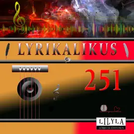 Lyrikalikus 251