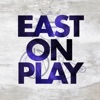 East On Play