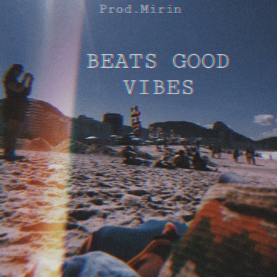 Beats Good Vibes - EP