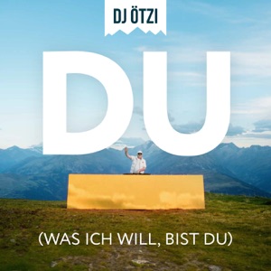 DJ Ötzi - Du (Was ich will, bist du) - 排舞 音乐