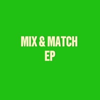 Mix & Match - EP - Sano Gz