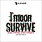 I'moon~Survive (feat. Pieru & Lastorder) - USEN-NEXT I'moon lyrics