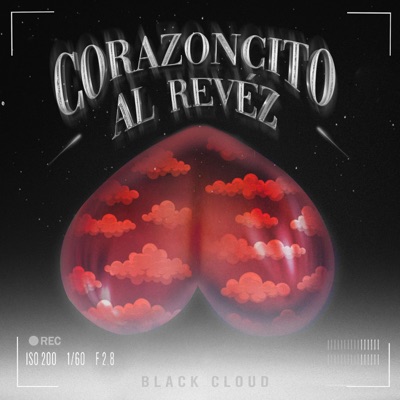 Corazoncito Al Revez (feat. El Marciano Rojo) - Single