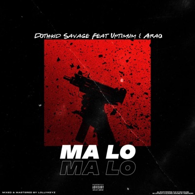 MA LO (feat. Uptimum & Araq) - Single