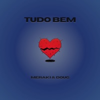 Tudo Bem - Single - Doug, Meraki7 & USINA