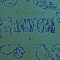 Cashin' Cash (feat. Kikki) - Single - Falloutskyy