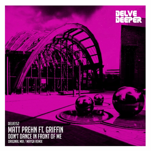 Don't Dance in Front of Me (feat. Griffin) - Single