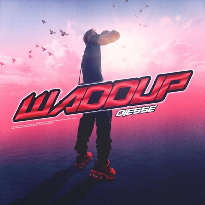 Waddup - Single