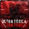 Ultra Tóxica - Valjeke y bryalex lyrics