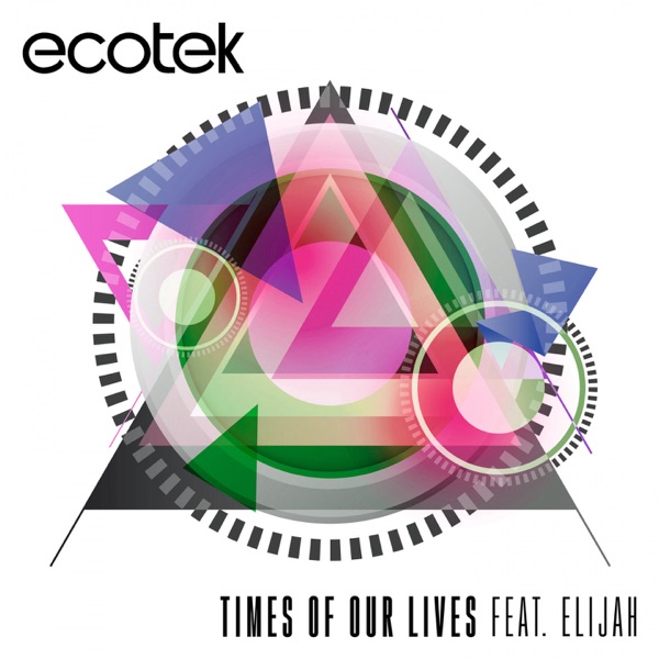 Times of Our Lives (feat. Elijah) - EP