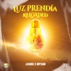 Luz Prendía (Reloaded) - Single