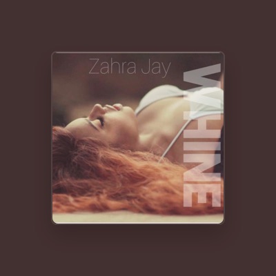 Listen to Zahra Jay, watch music videos, read bio, see tour dates & more!