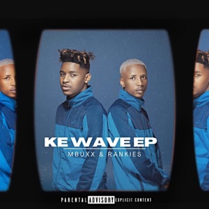 Ke Wave (feat. ShaunMusiq & ShaunMusiQ & Ftears)