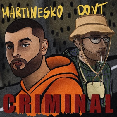 Criminal (feat. Dont) - Single