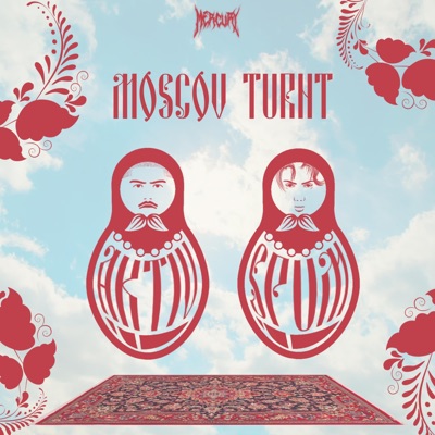 Moscow Turnt - Single