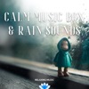 Calm Music Box & Rain Sounds