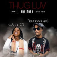 Thug Love (feat. Slatt Zy) - Single - youngan4dabandzzz
