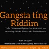 Gangsta thing Riddim Manibians crew