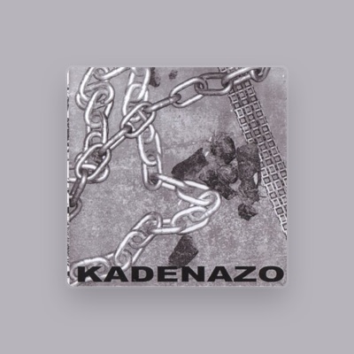 Listen to Kadenazo, watch music videos, read bio, see tour dates & more!