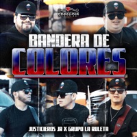 Bandera de Colores (feat. Grupo La Ruleta) - Single - Justicieros JR