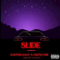 Slide (feat. UsoxCane) - Single - East Swaaay