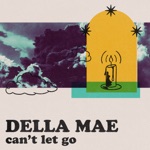 Della Mae - Can't Let Go