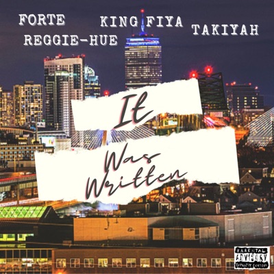 IT WAS WRITTEN (feat. Reggie Hue, King Fiya & Takiyah) - Single