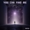 You Can Find Me artwork