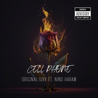 CELL PHONE (feat. NIÑO HARAM) - Single - Original Sixx