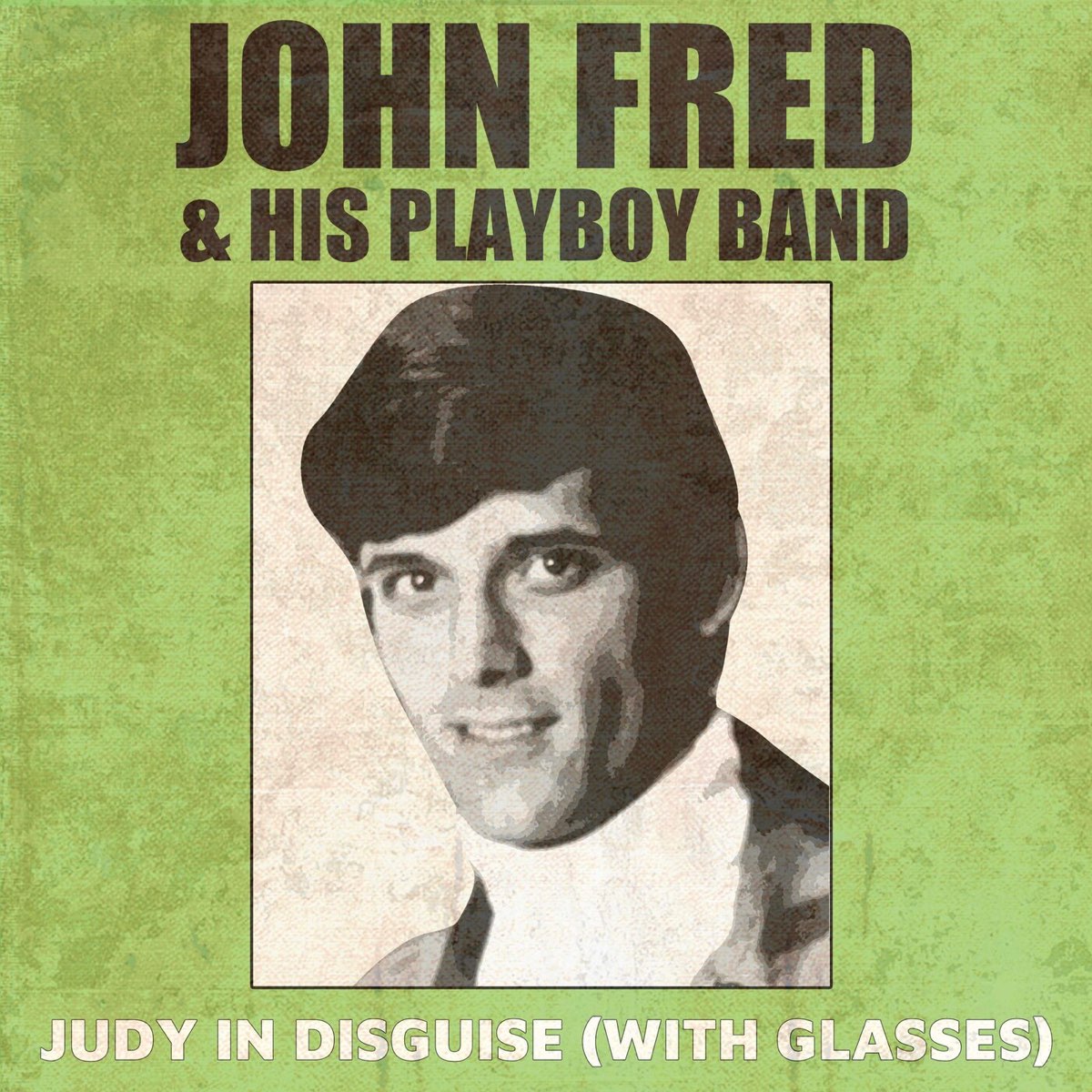 Judy in Disguise (With Glasses) [Rerecorded] - Single - Album by