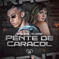 Pente de Caracol - Single - Natralhinha, LeoZera & Mc L12