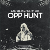 Opp Hunt (feat. Suave & PFA Leek) - Single - Baby Gee