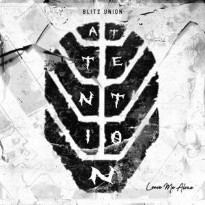Attention (Leave Me Alone) - Single