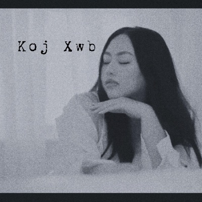 Koj Xwb - Single