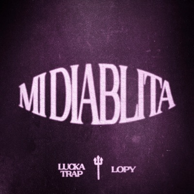Mi Diablita (feat. Lopy) - Single