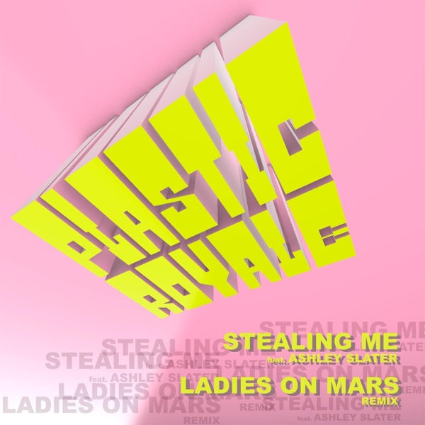Stealing Me (Ladies On Mars Remix) - Single