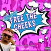 Free The Cheeks - Single