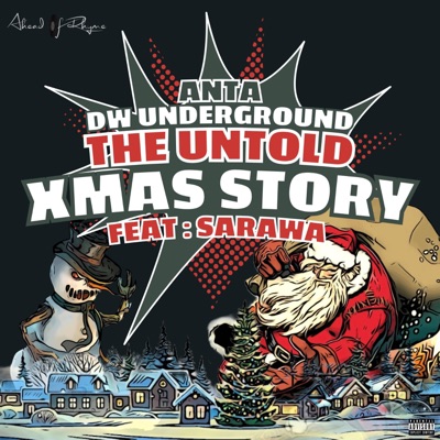 The untold xmas story (feat. Sarawa & Ahead of Rhyme) - Single