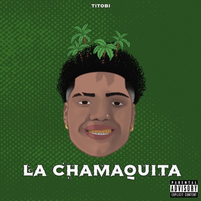 La Chamaquita - Single