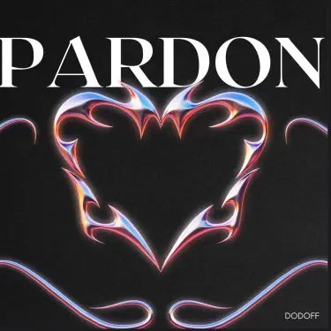 Pardonne moi