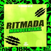 Ritmada Monocentral - Single - DJ MENOR DA VZ