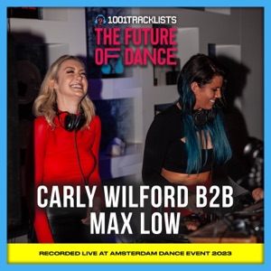 Carly Wilford b2b Max Low at 1001Tracklists 'The Future Of Dance' ADE Showcase (DJ Mix)