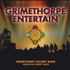 Grimethorpe Entertain - Grimethorpe Colliery Band & Robert Childs