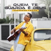 Quem Te Guarda É Deus artwork