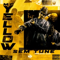 Sem Tune - Single - Mc Yellow & DeejhaY Luh